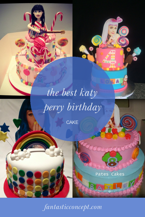 The Best Katy Perry Birthday Cake Home, Family, Style and Art Ideas